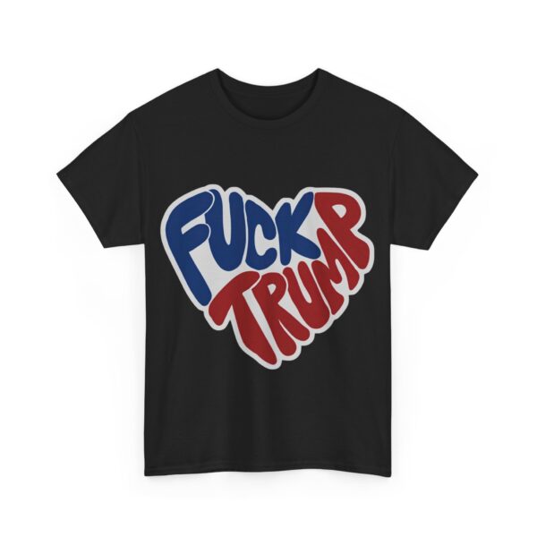 Fuck Trump (6) T-Shirt #ALL30 - Image 4