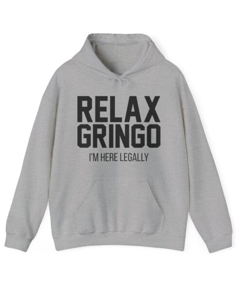 Relax gringo Hoodie #PGi11