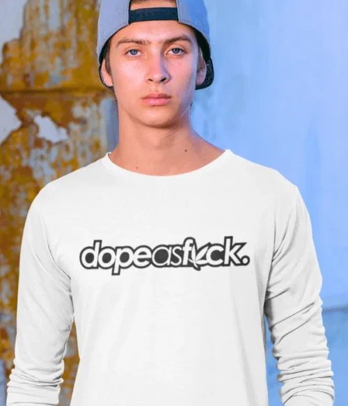 Dope as fuck Sweatshirt #BG25