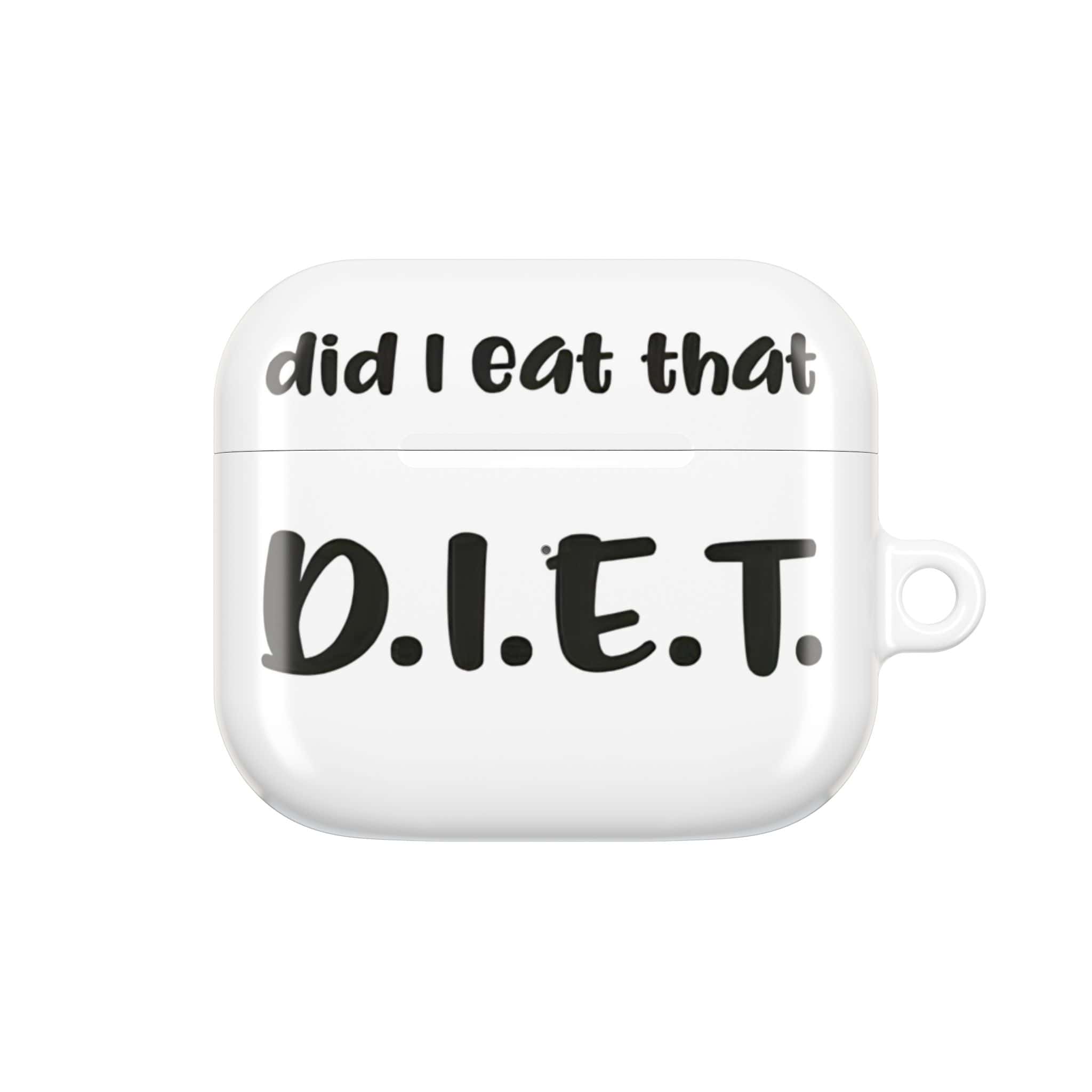 Airpods case with humorous "Did I eat that D.I.E.T." text, fun accessory for fitness enthusiasts or anyone with a playful sense of style.