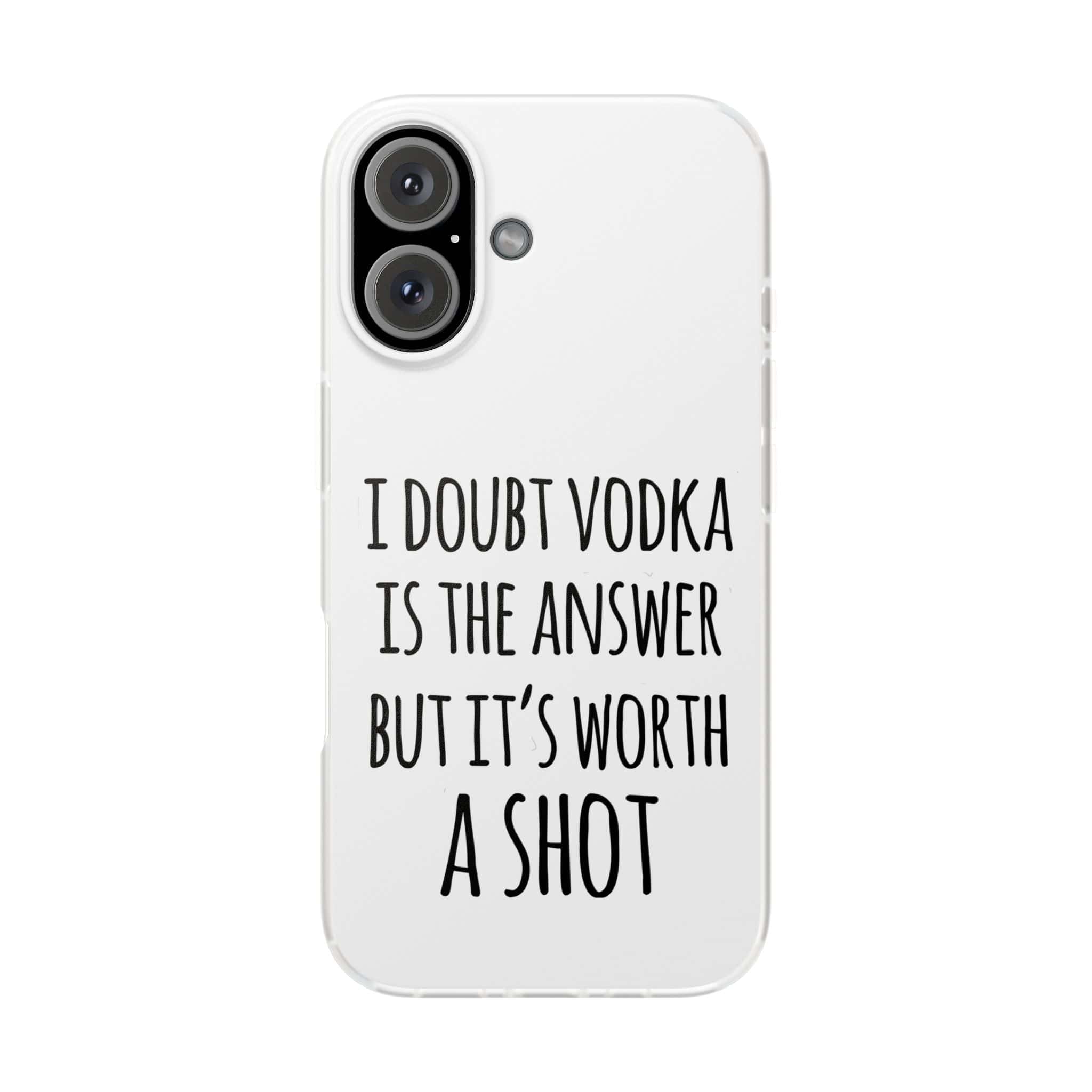 Diy humorous phone case with quote about vodka, fun accessory.