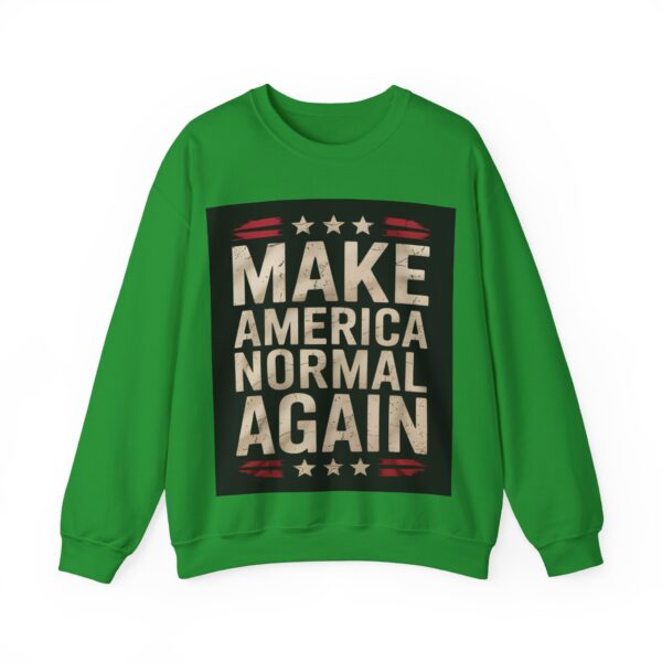 Make America normal again Sweatshirt #ALL10 - Image 4