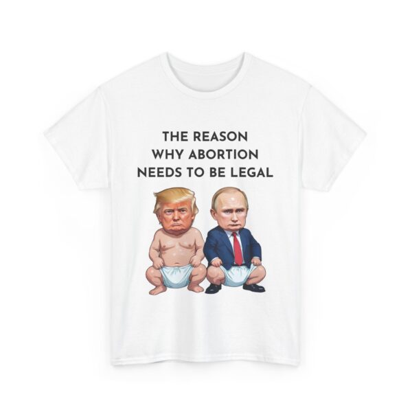Failed abortions T-Shirt #ALL58