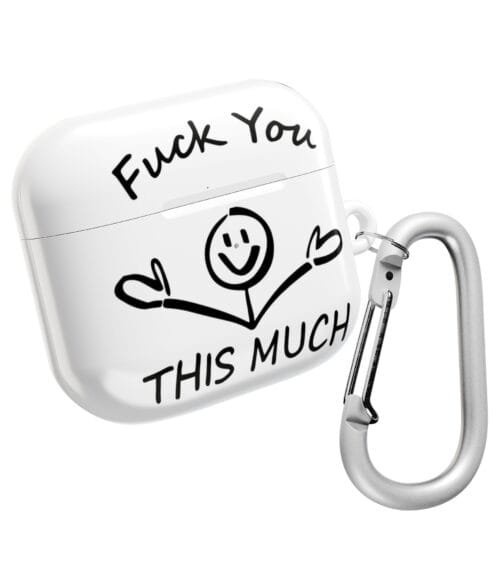 Fuck you this much AirPods Case #U10