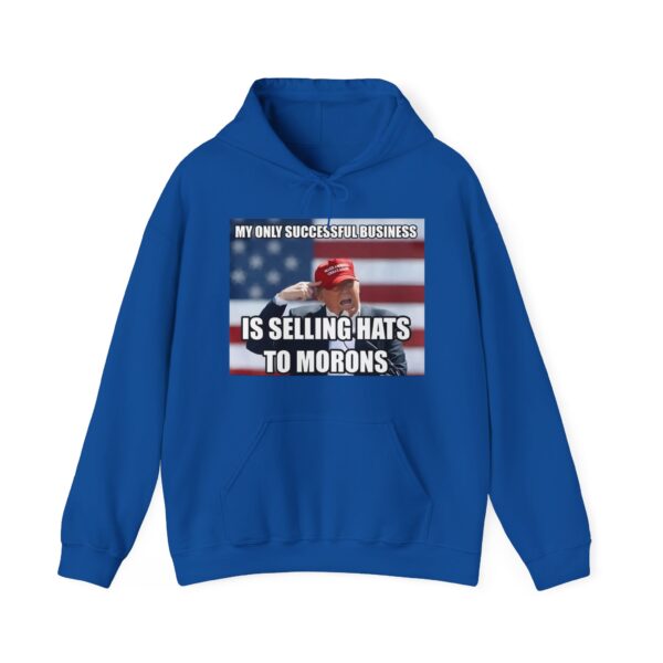 Selling hats to morons Hoodie #ALL6 - Image 6