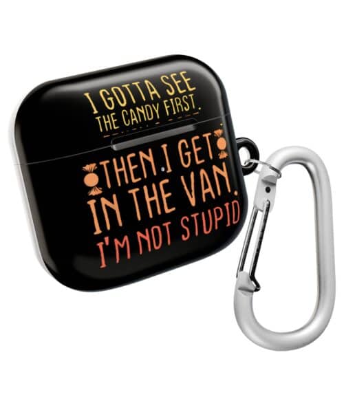 I gotta see the candy first AirPods Case #U6