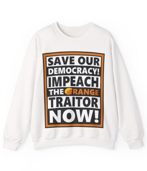 Impeach the orange traitor Sweatshirt #ALL6