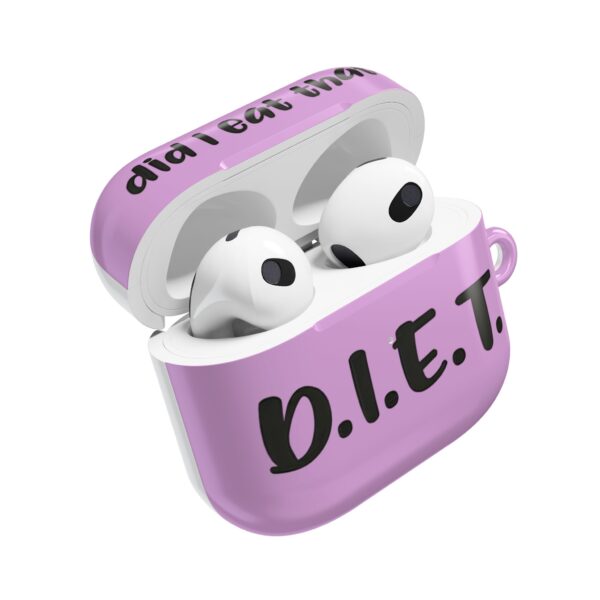 D.I.E.T. Did I eat that AirPods Case #DGi5 - Image 3