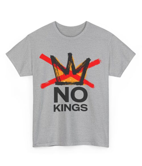 No kings (2) T-Shirt #ALL52