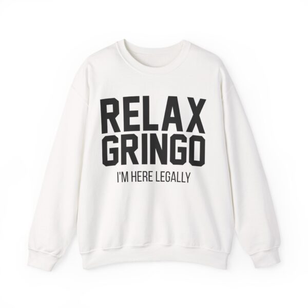 Relax gringo Sweatshirt #PGi11