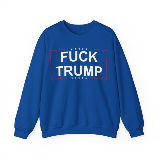 Fuck Trump (2) Sweatshirt #PG3 - Image 4