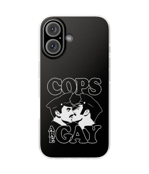 Cops are gay iPhone/Samsung Case #DGi21