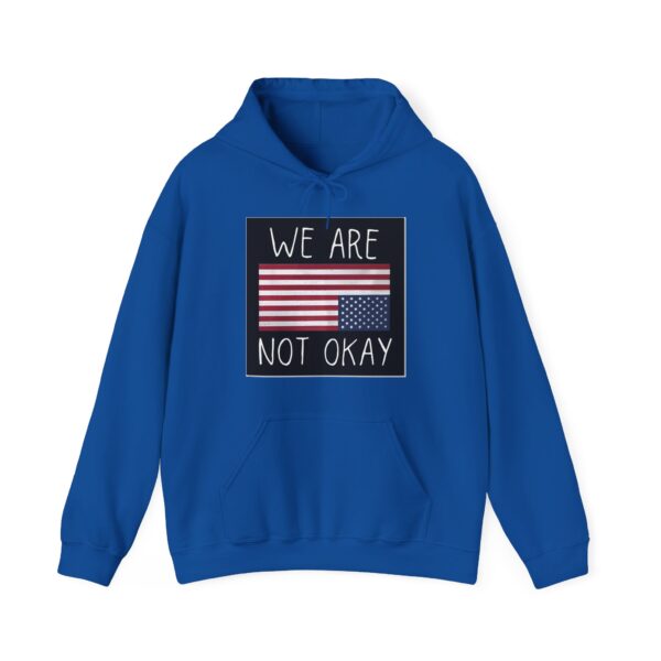 We are not okay Hoodie #ALL1 - Image 6