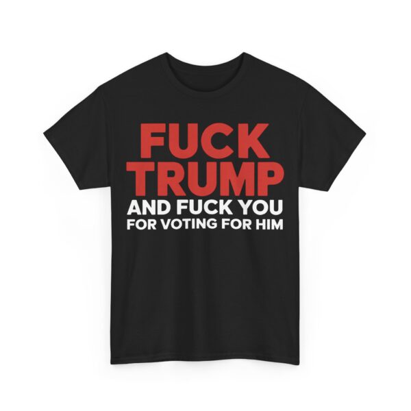 Fuck Trump T-Shirt #PGi1 - Image 3