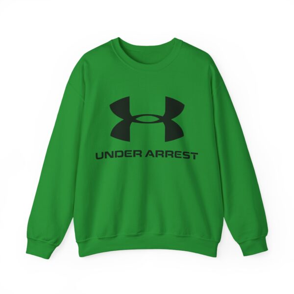 Under arrest Sweatshirt #BGi32 - Image 3