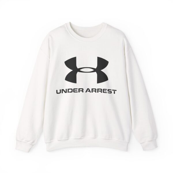 Under arrest Sweatshirt #BGi32 - Image 2