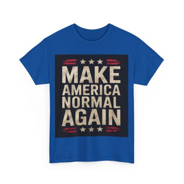 Make America normal again T-Shirt #ALL20 - Image 6