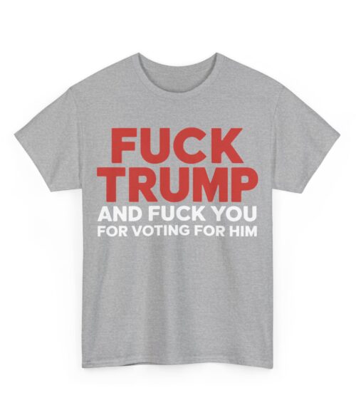 Fuck Trump T-Shirt #U91