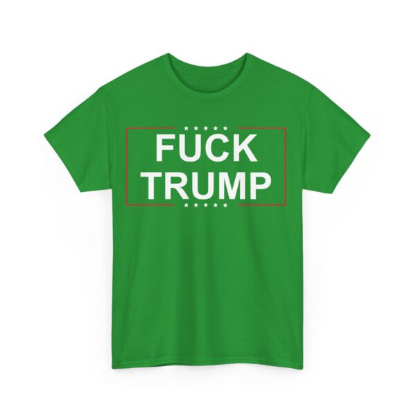 Fuck Trump (2) T-Shirt #PGi3 - Image 3