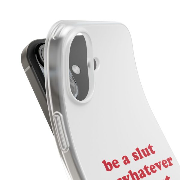 Be a slut iPhone/Samsung Case #DGi20 - Image 3