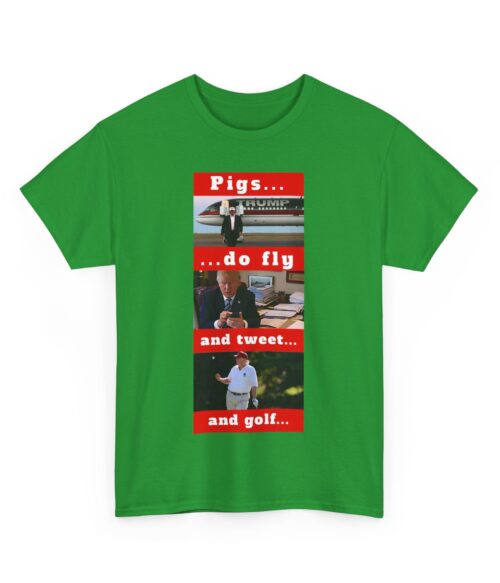 Pigs fly, tweet and golf T-Shirt #ALL56