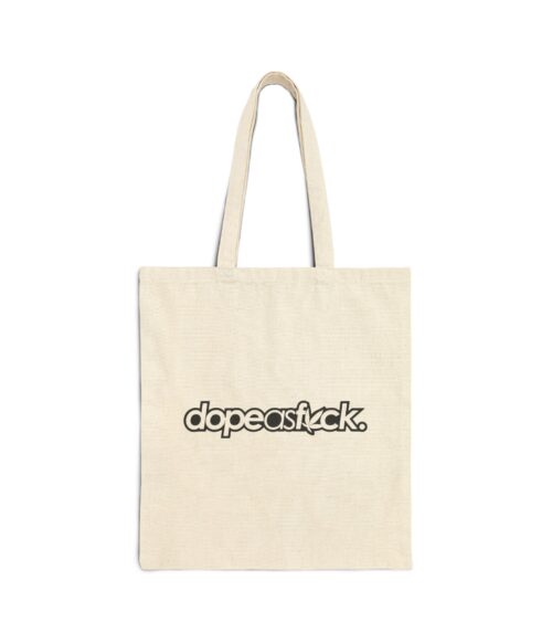Dope as fuck Tote Bag #BGi6