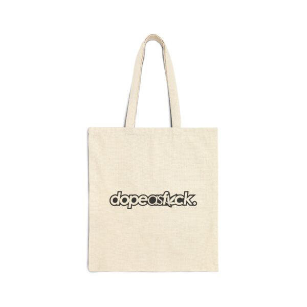 Dope as fuck Tote Bag #BGi6