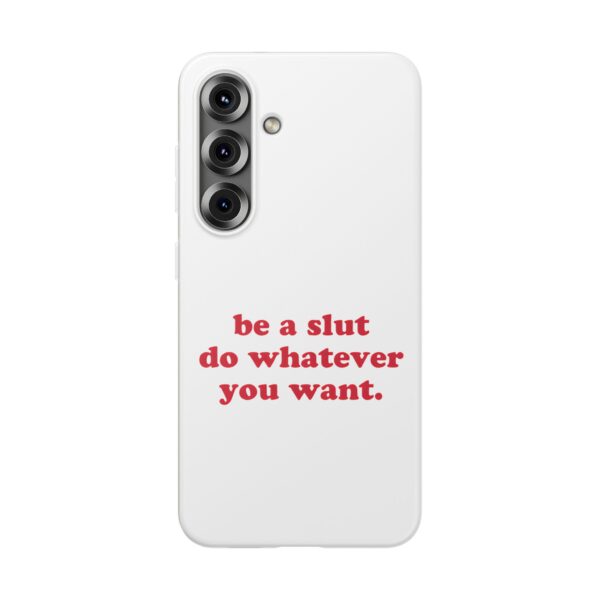 Be a slut iPhone/Samsung Case #DGi20 - Image 4