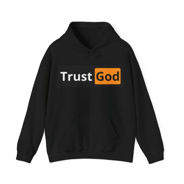 Trust God Hoodie #BG8 - Image 6