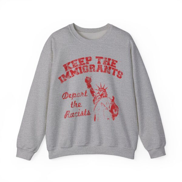 Keep the immigrants Sweatshirt #PG7 - Image 2
