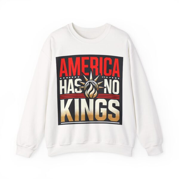 America has no kings Sweatshirt #ALL16