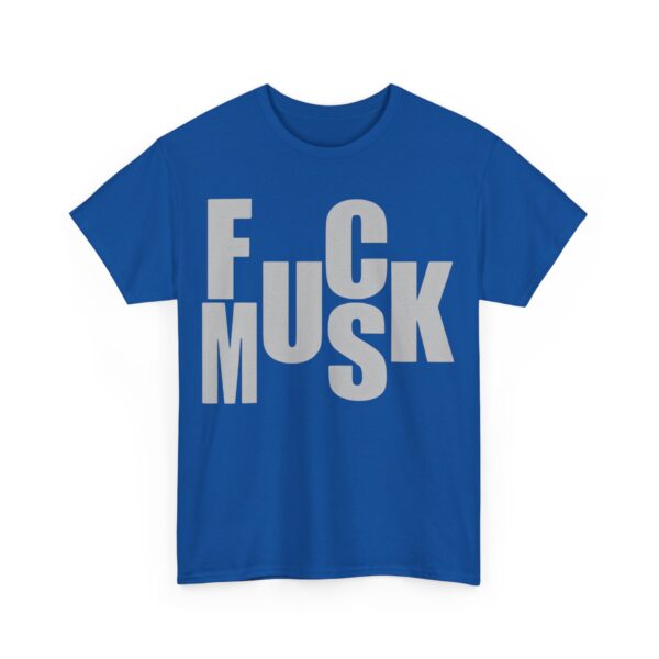 Fuck Musk T-Shirt #PG2 - Image 4