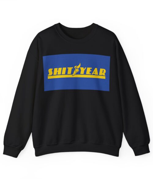 Shityear Sweatshirt #BG33
