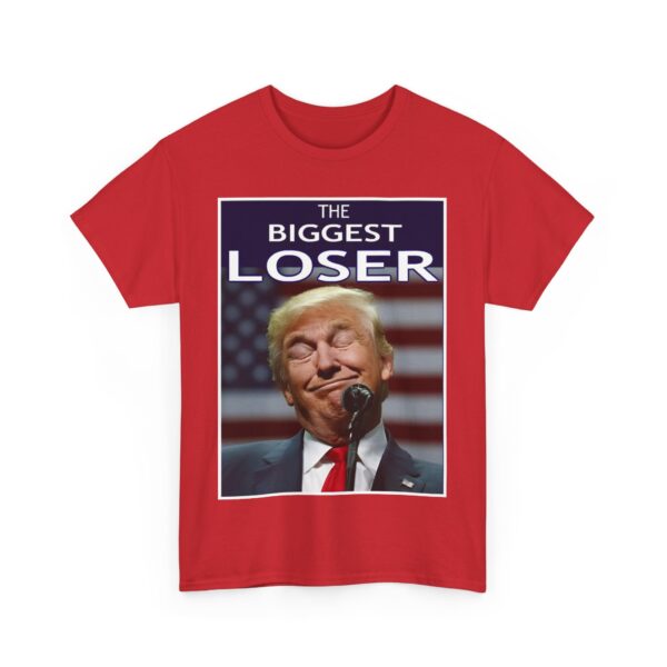 The biggest loser T-Shirt #ALL54 - Image 5