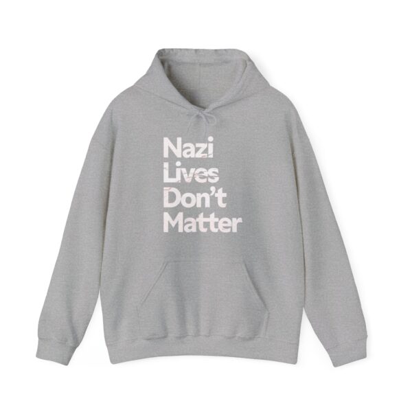 Nazis lives don't matter Hoodie #PGi9
