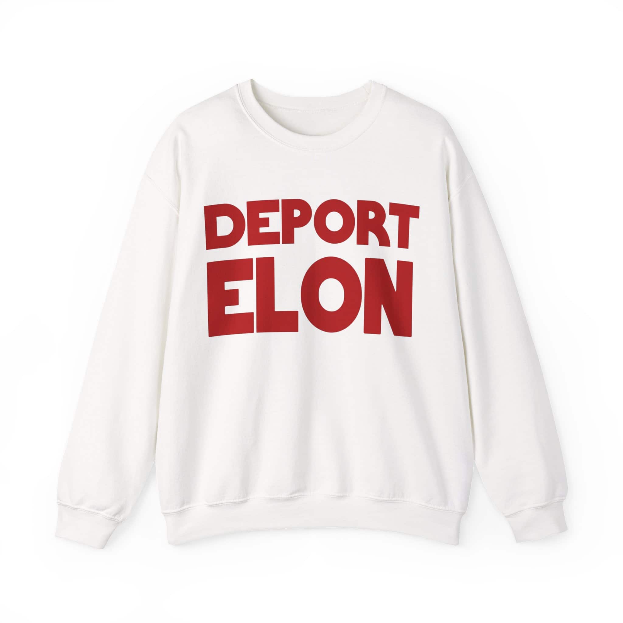 Deport Elon sweatshirt, casual streetwear, affordable cool statement clothing for men and women, trendy graphic sweatshirt for a relaxed style.