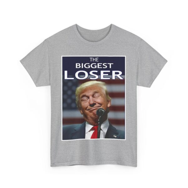 The biggest loser T-Shirt #ALL54 - Image 3