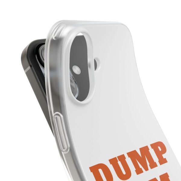 Dump him iPhone/Samsung Case #DGi24 - Image 3