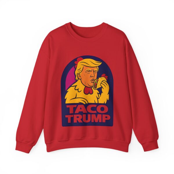 Taco Trump Sweatshirt #ALL4 - Image 4
