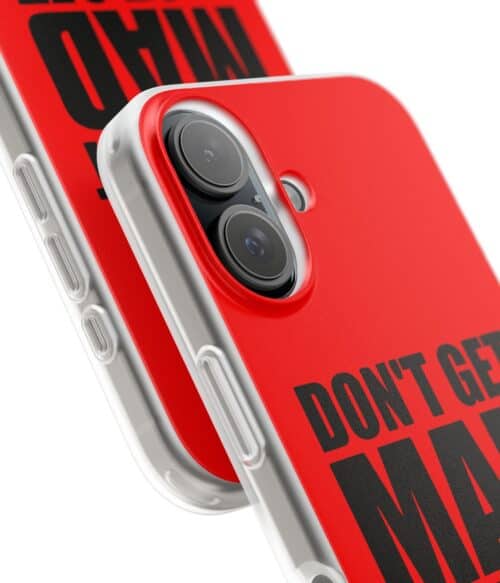 Don’t get mad just get even iPhone/Samsung Case #U24