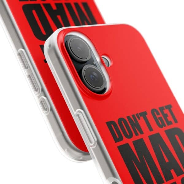 Don't get mad just get even iPhone/Samsung Case #U24 - Image 2