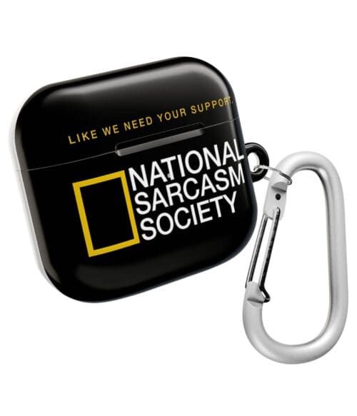 National Sarcasm Society AirPods Case #U9