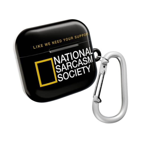 NATIONAL SARCASTIC SOCIETY AirPods case with carabiner, featuring a black design and humorous message, perfect for adding a touch of irony to your accessories.