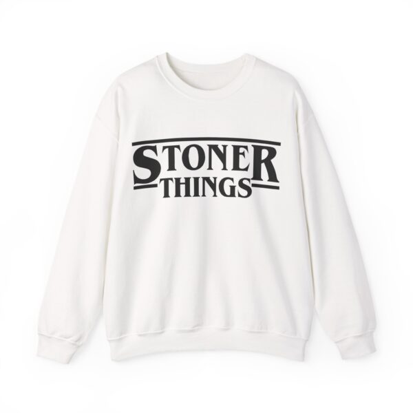 Stoner things Sweatshirt #U132