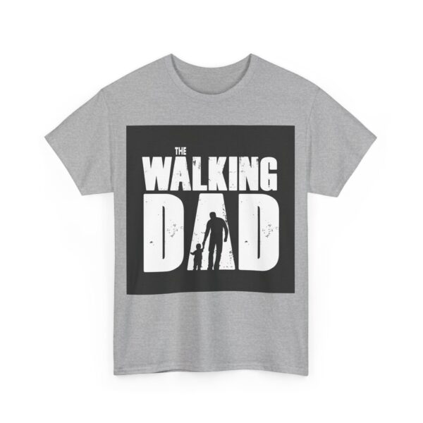 The walking dad T-Shirt #BG7 - Image 2