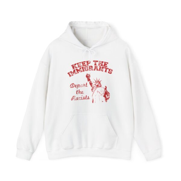 Keep the immigrants Hoodie #PG7