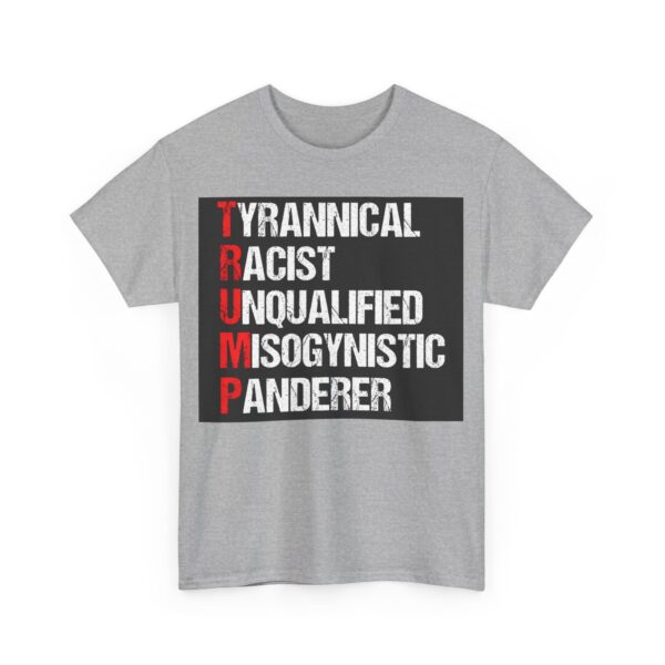T.R.U.M.P. T-Shirt #ALL28 - Image 6