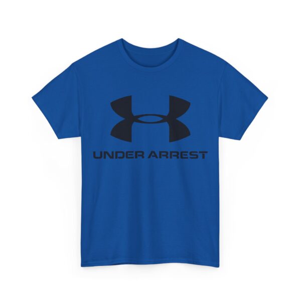 Under arrest T-Shirt #BGi31 - Image 4