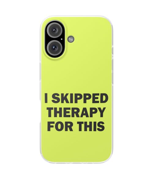 I skipped therapy for this iPhone/Samsung Case #DGi23
