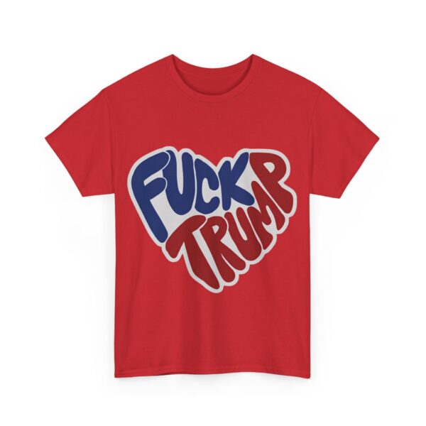 Fuck Trump (6) T-Shirt #ALL30 - Image 6